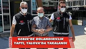 Gebze'de dolandırıcılık yapan şahıs yakalandı