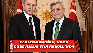 İbrahim Karaosmanoğlu’na önemli görev