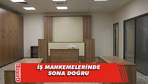 İş mahkemelerinde sona doğru