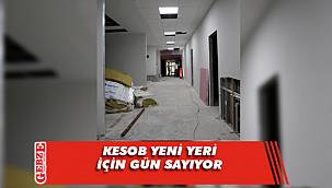 KESOB yeni yeri için gün sayıyor