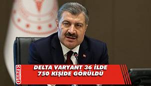 Koca'dan önemli delta varyant açıklaması