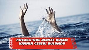 Kocaeli'nde tekneden düşen kişinin cesedi bulundu