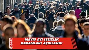 Mayıs ayı işsizlik rakamları açıklandı