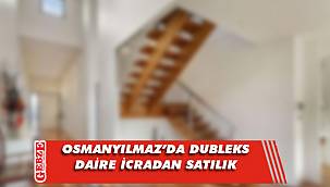 Osmanyılmaz’da 147 metrekare dubleks daire icradan satılık