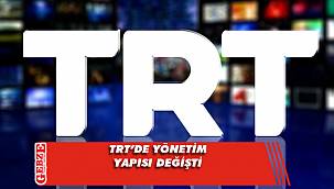 TRT'de yönetim değişti