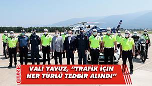 Vali Yavuz, trafik önlemleri hakkında bilgi verdi