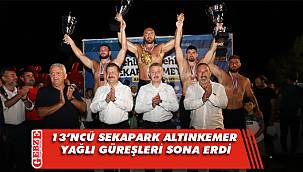 13'ncü Sekapark Altınkemer Yağlı Güreşleri sona erdi