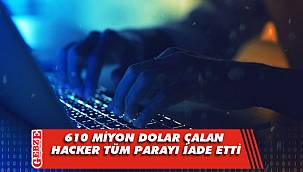610 milyon dolar kripto para çalan hacker, tüm parayı iade etti