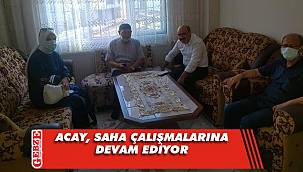 Acay, partilileri ziyaret etmeye devam ediyor