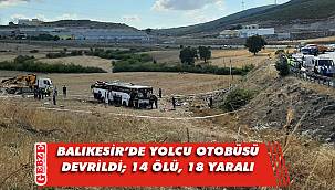 Balıkesir'de feci kaza; 14 ölü, 18 yaralı