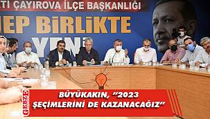 Büyükakın, AK Çayırova’nın toplantısında konuştu