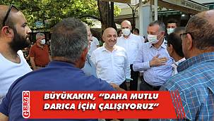 Büyükakın ve Bıyık, Darıcalılarla bir araya geldi