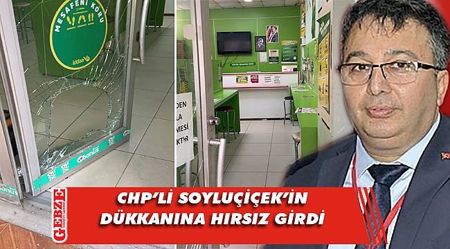 Cihan Soyluçiçek’in dükkanı soyuldu