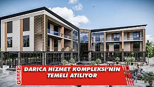 Darıca’ya Hizmet Kompleksi yapılıyor