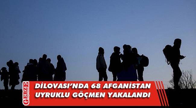 Dilovası'nda 68 düzensiz göçmen yakalandı
