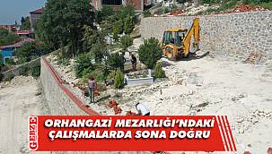 Dilovası Orhangazi Mezarlığı'ndaki çalışmalarda sona yaklaşıldı