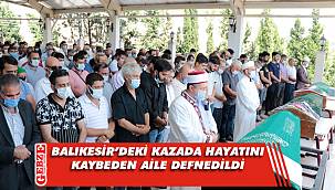 Feci kazada hayatını kaybeden aile Körfez'de defnedildi