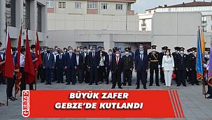 Gebze'de 30 Ağustos Zafer Bayramı coşkusu