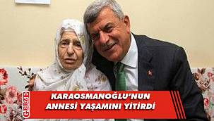 İbrahim Karaosmanoğlu'nun acı günü