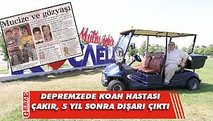 İlhan Çakır'ın isteği yerine getirildi