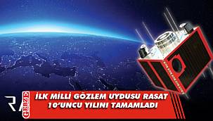 İlk milli gözlem uydusu RASAT, yörüngede 10'uncu yılını tamamladı
