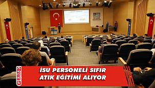 İSU'da sıfır atık yönetimi eğitimi verildi