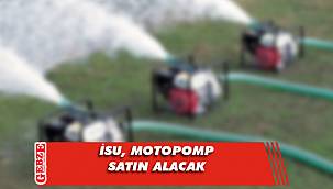İSU, motopomp satın alacak