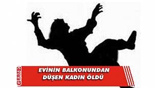 İzmit'te evinin balkonundan düşen kadın öldü