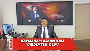 Kaymakam Alkan, Yalova’ya gidiyor
