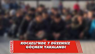 Kocaeli'nde düzensiz göçmen operasyonu