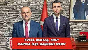 MHP Darıca’da ilçe başkanı belli oldu