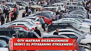 ÖTV matrah düzenlemesi ikinci el piyasasını etkilemedi