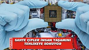 Sahte çipler insan hayatını tehdit ediyor