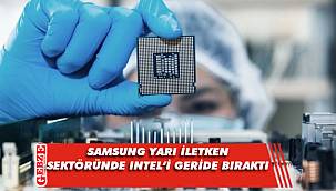 Samsung, yarı iletken sektöründe Intel'i geride bıraktı