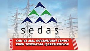 SEDAŞ, normlara uygun olmayan tesisatları etiketliyor