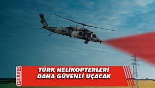 Türk helikopterleri lazerden güç alarak daha güvenli uçacak