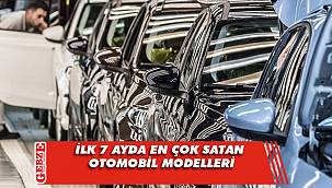 Türkiye'de ilk 7 ayda en çok satan otomobil modelleri