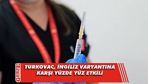 Turkovac, İngiliz Varyantına karşı yüzde yüz etkili