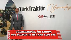 TürkTraktör, yılın ilk yarısında üretim ve ihracat rekoru kırdı