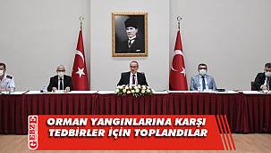 Valilikte, orman yangınlarıyla ilgili önemli toplantı