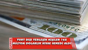 Yurt dışı yerleşik kişiler hisse senedi aldı