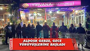 ALDOSK Gebze’den gece yürüyüşü