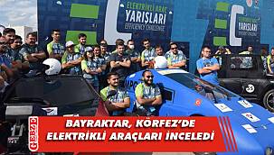 Bayraktar, Körfez’de elektrikli araçları inceledi