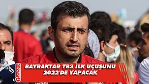 Bayraktar TB3 ilk uçuşunu 2022'de yapacak