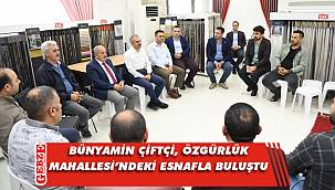 Bünyamin Çiftçi, esnaflarla buluştu