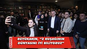 Büyükakın, çocuklar ve gençlerle iyi anlaşıyor