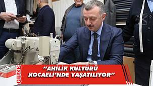 Büyükakın’dan Ahilik Haftası mesajı