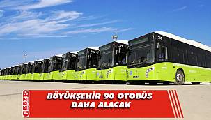 Büyükşehir 90 otobüs daha alacak
