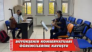 Büyükşehir konservatuarı öğrencilerine kavuştu