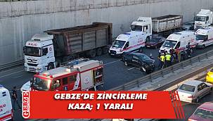 Gebze'de 6 araç zincirleme kazaya karıştı